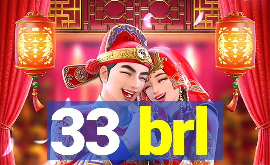 33 brl